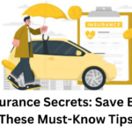 Car Insurance Secrets: Save Big with These Must-Know Tips