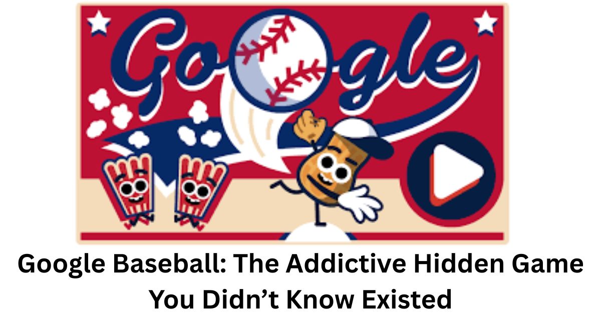 Google Baseball: The Addictive Hidden Game You Didn’t Know Existed